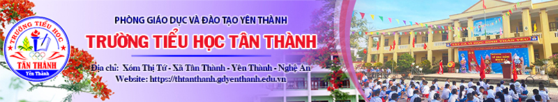 Trường TH Tân Thành - Yên Thành - Nghệ An